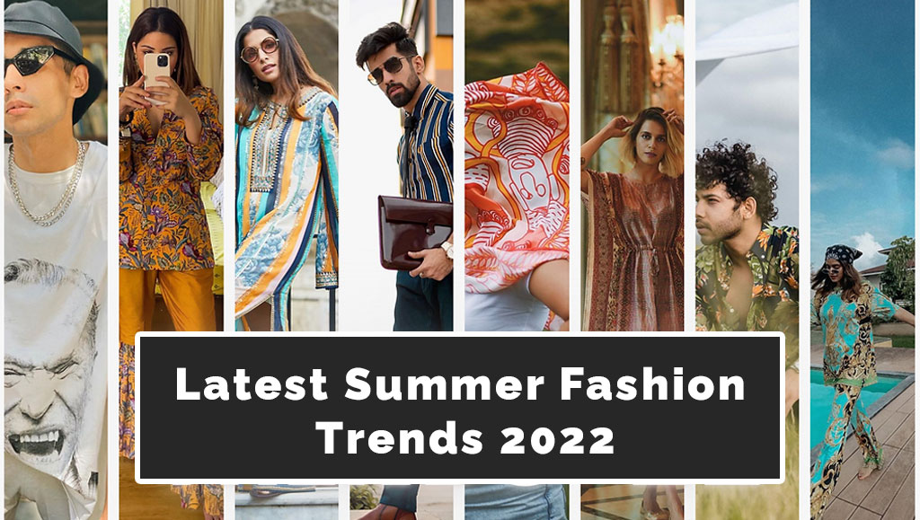Latest Summer Fashion Trends 2022