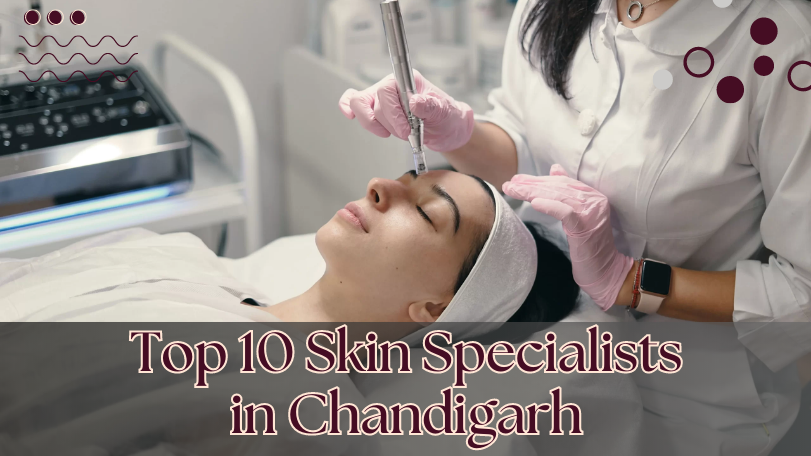 best skin specialist in Chandigarh