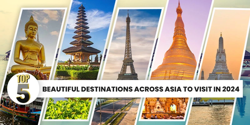 Stunning destinations across Asia